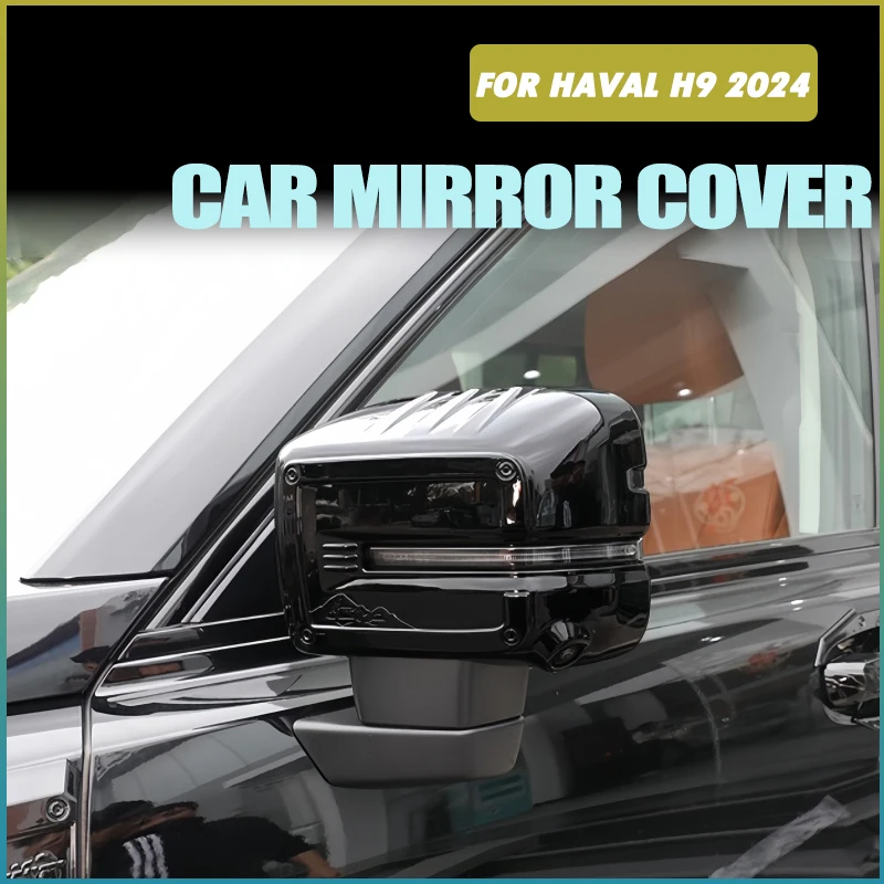 

Car Rearview Mirror Cover Protective Shell Fit for Haval H9 2024 Auto Rearview Mirror Anti-scratch Cover Exterior Accessories