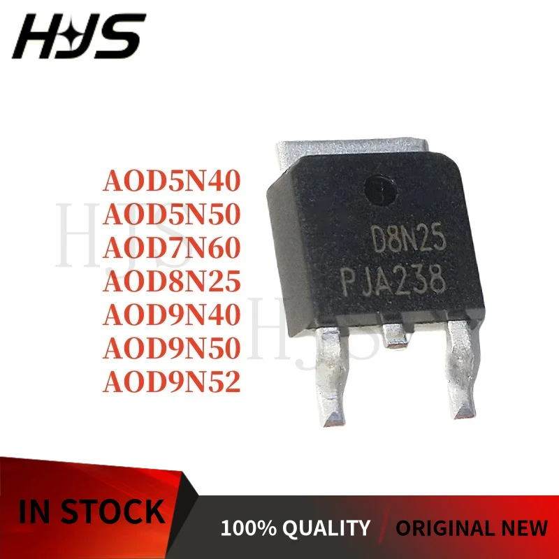 10PCS 100% New AOD5N40 D5N40 AOD5N50 D5N50 AOD7N60 D7N60 AOD8N25 D8N25 AOD9N40 D9N40 AOD9N50 D9N50 AOD9N52 D9N52 TO-252 In Stock