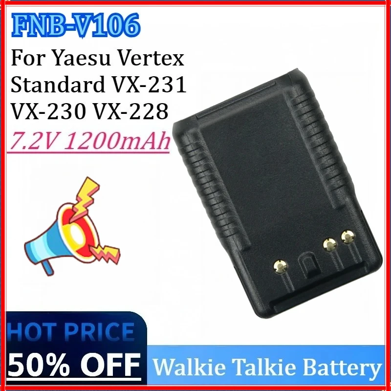 

New FNB-V106 7.2V 1200mAh High Quality Walkie Talkie Battery for Yaesu Vertex Standard VX-231 VX-228 VX-230 Rechargeable Battery