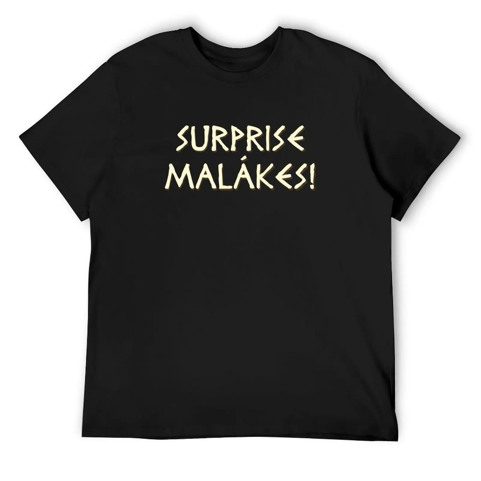 Surprise Malaka! T-Shirt cute clothes vintage anime shirt workout shirts for men