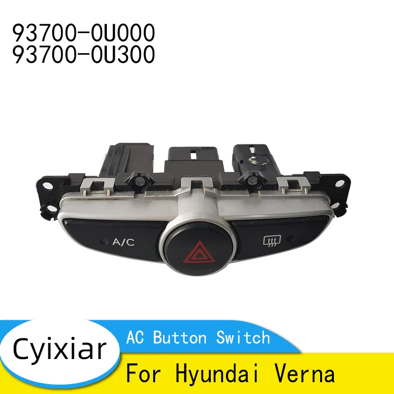 

937000U000 937000U300 90%New AC Button Switch Emergency Switch Defog Switch For Hyundai Verna 93700-0U000 93700-0U300