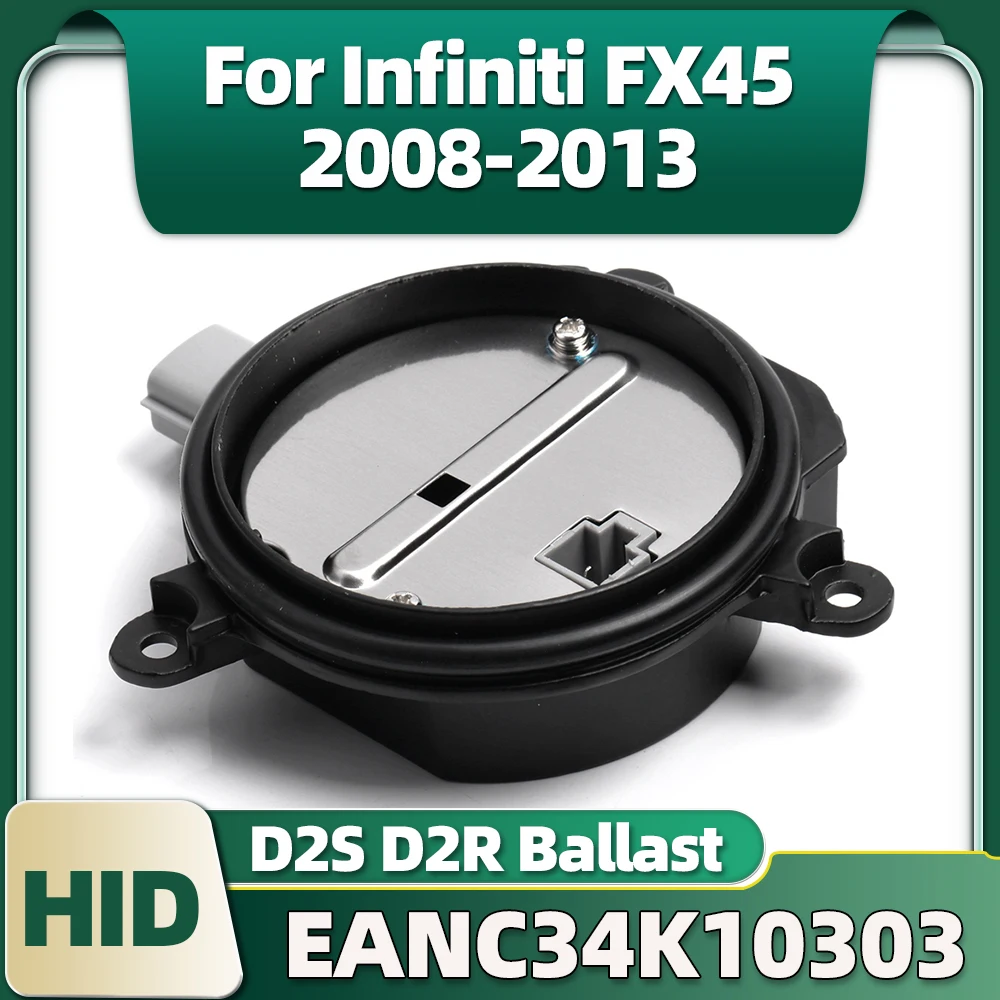 

EANA2X512637 HID D2S D2R Xenon Ballast Control EANC34K10303 EANA090A0350 For Infiniti FX45 2008 2009 2010 2011 2012 2013