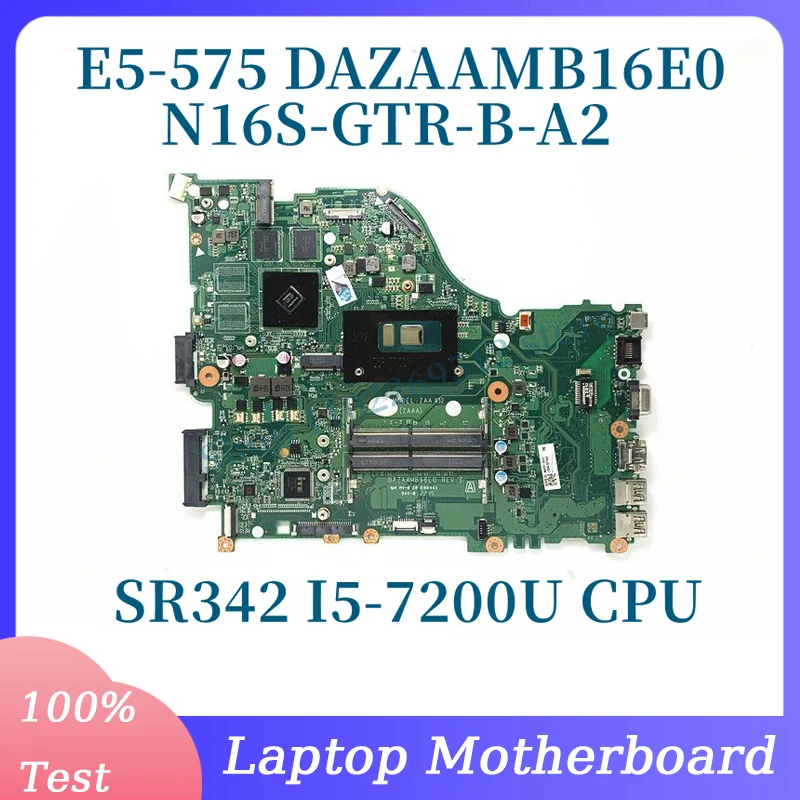 DAZAAMB16E0 z SR342 I5-7200U CPU płyta główna do ACER E5-575 E5-774G F5-573 F5-573G laptopa płyty głównej płyta główna w N16S-GTR-B-A2 100% testowane