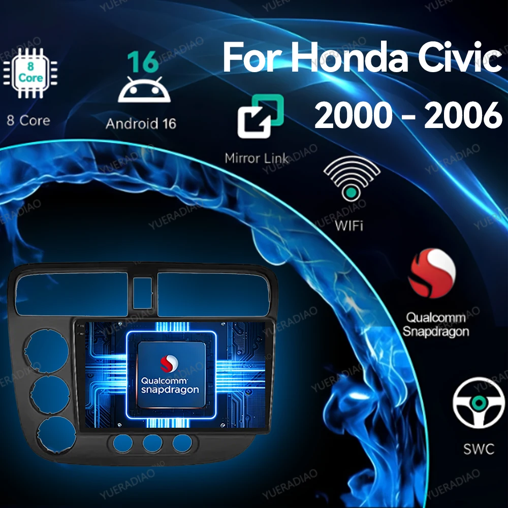 Android 16 Car Radio For Honda Civic 7 2000 2001 - 2006 GPS NAVI 4G LTE 5G WIFI Multimedia Stereo Video Player 2DIN BT Qualcomm