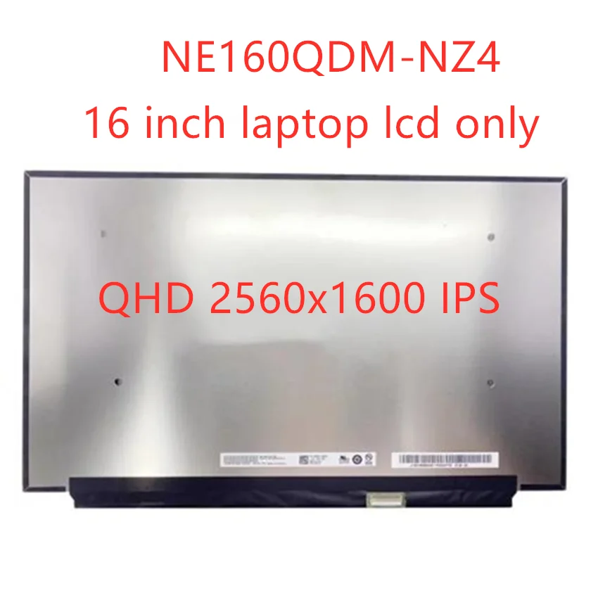 NE160QDM-NZ4 16.0 inch LCD LED Screen Display IPS Panel QHD 2560x1600 EDP 40pins 240HZ Laptop LCD screen Replacement