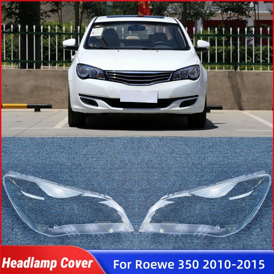 

For Roewe 350 2010 2011 2012 2013 2014 2015 Car Gadgets Lampshade Head Lampe Cover Car Front Headlight Lens Cover Lights Shell