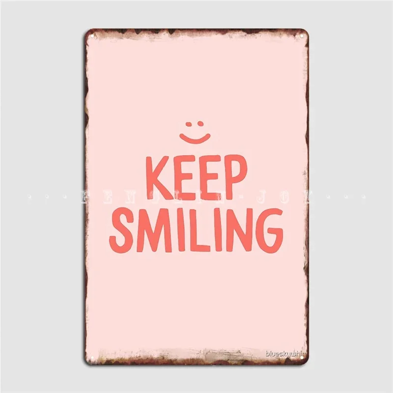 Keep Smiling Pink Happy Quote Metal Plaque Poster Wall Pub Club Bar Decoration Plaques Tin Sign Posters