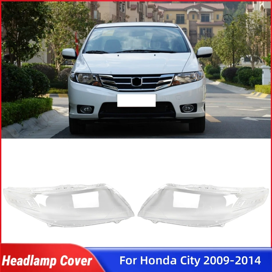 

For Honda City 2009 2010 2011 2012 2013 2014 Car Internal Spare Parts Auto Shell Cover Glass Headlights