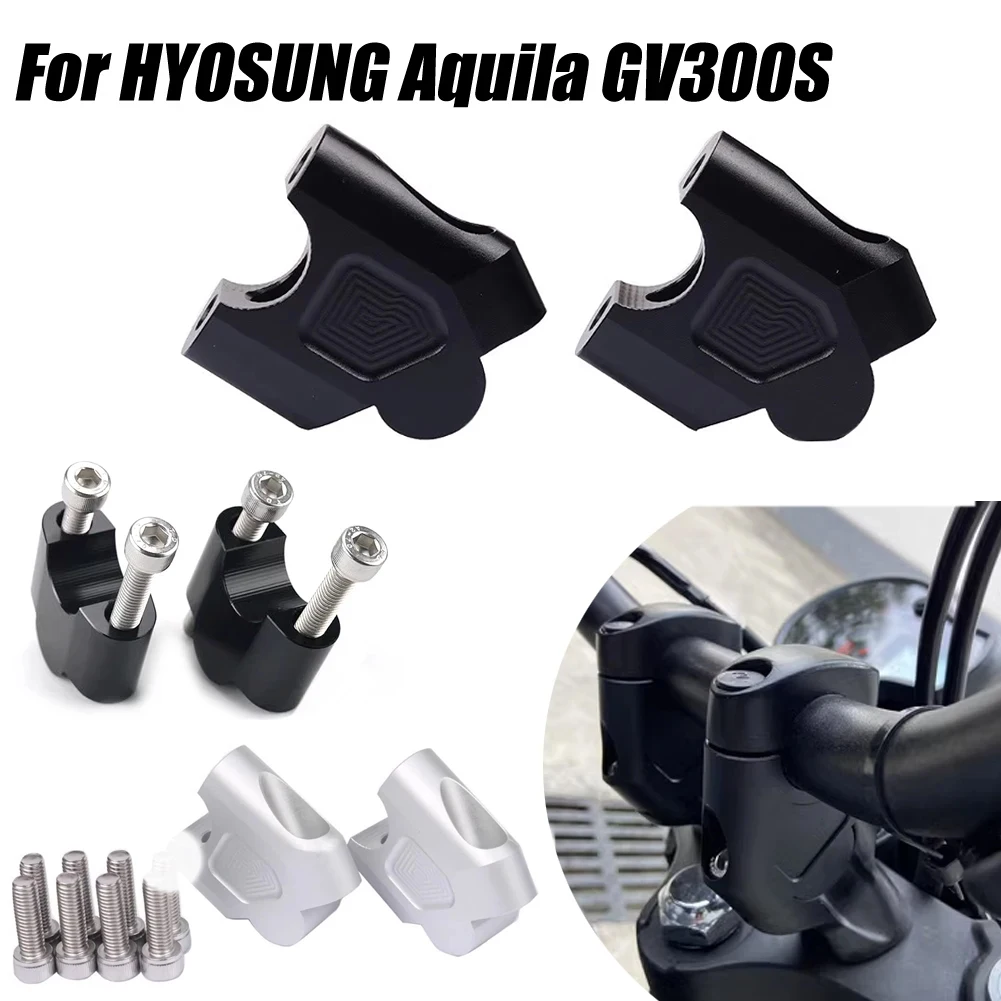 For HYOSUNG Aquila GV300S GV 300 S GV300 S Motorcycle Handlebar Riser Clamp Mount Handle Bar Heighting Back Move Adapter