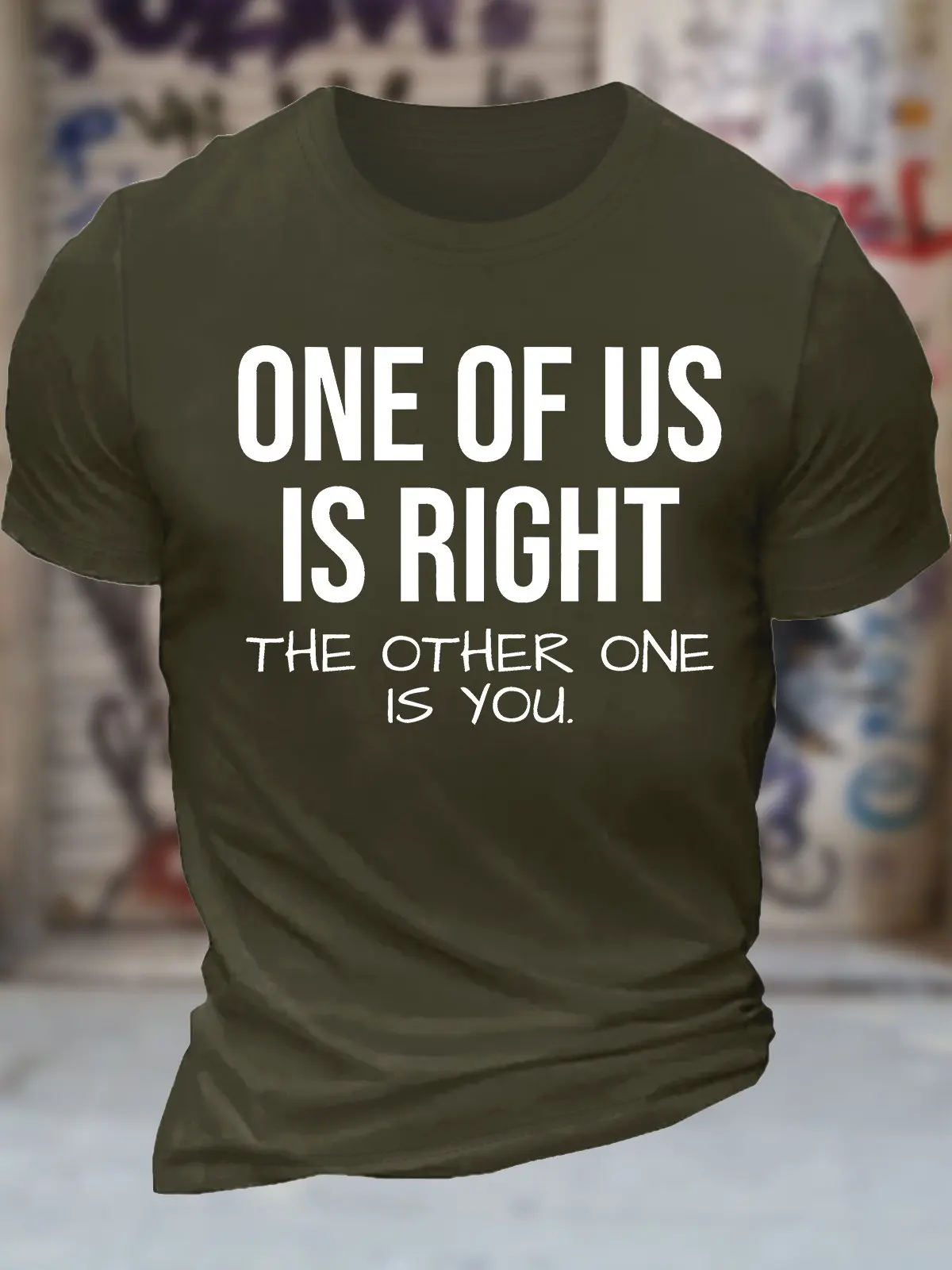 Men's One Of Us Is Right The Other One Is You Funny Graphic Printing Text Letters Cotton Casual T-Shirt