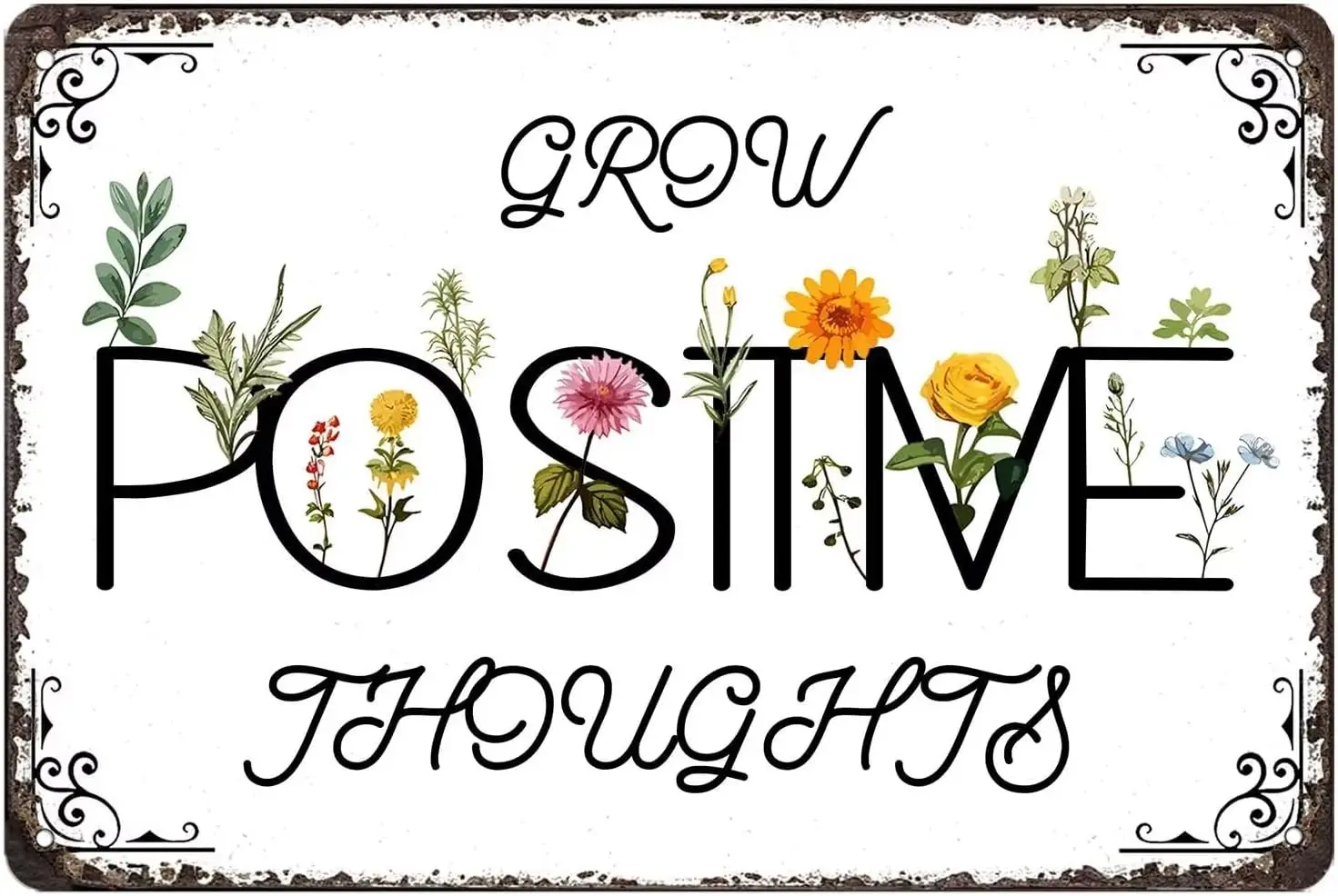 Grow Positive Thoughts Metal Tin Sign Wild Flowers Decor Inspiring Quotes Sign Wall Art & Decor Encouragement Gifts for Wome