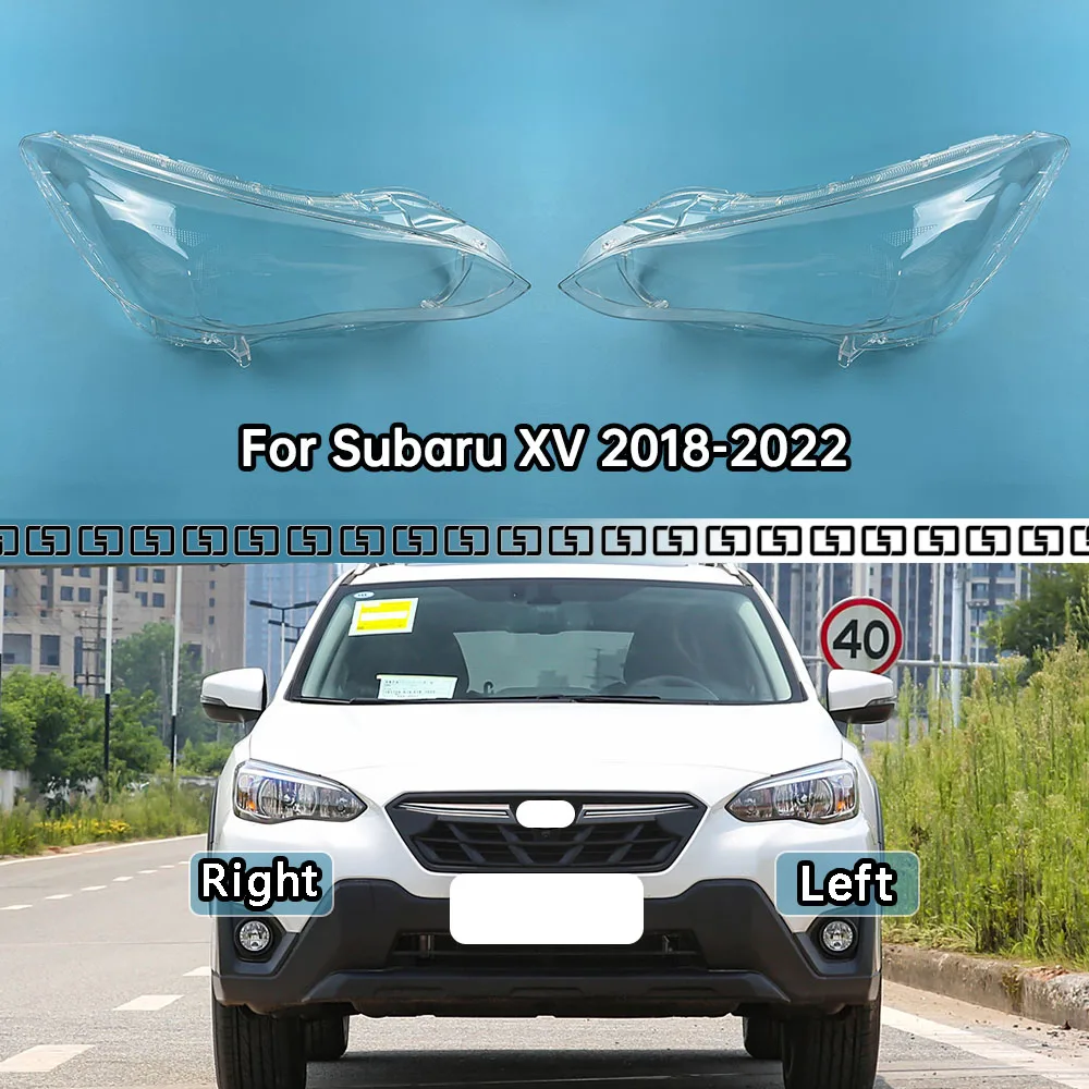 

For Subaru XV 2018-2022 Front Headlight Cover Transparent Mask Headlamp Lamp Shell Replace Original Lampshade Plexiglass