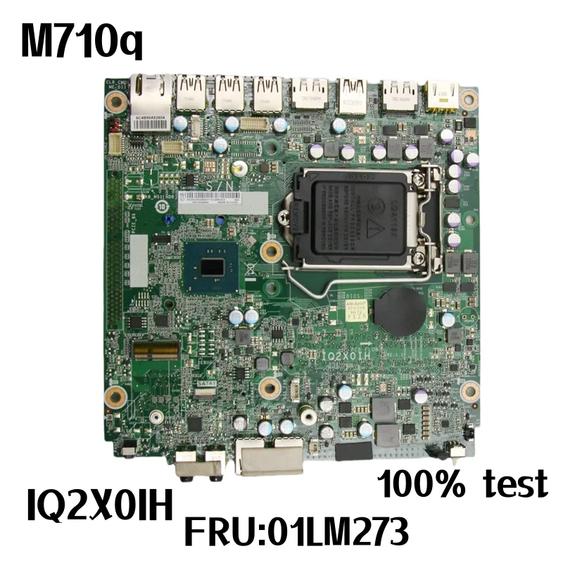 

IQ2X0IH For Lenovo ThinkCentre M710q Desktop Motherboard 01LM273 LGA 1151 DDR4 Q270 Mainboard 100% Fully Work