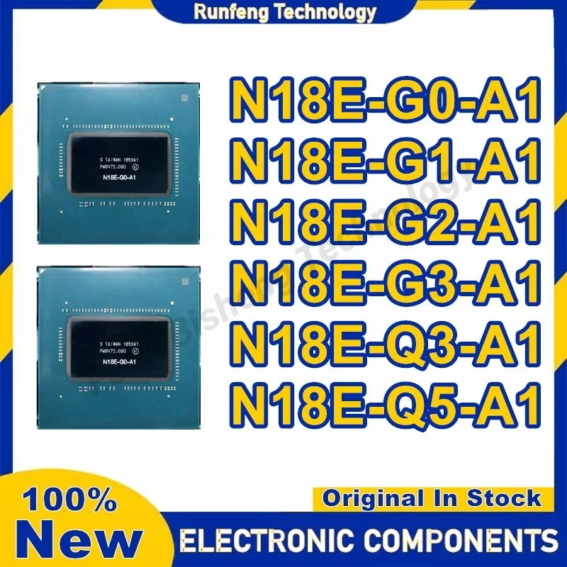 N18E-G0-A1 N18E-G1-A1 N18E-G2-A1 N18E-G3-A1 N18E-Q3-A1 N18E-Q5-A1 BGA Novo Original em estoque