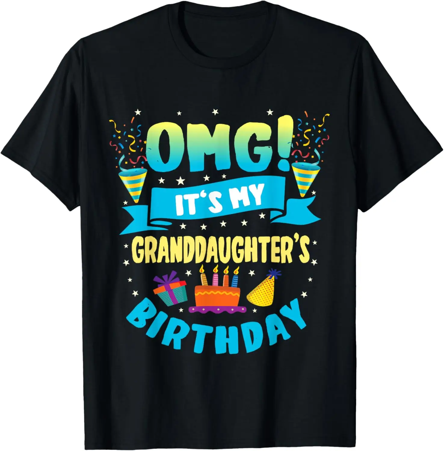 OMG It's My Granddaughter Birthday T-Shirt