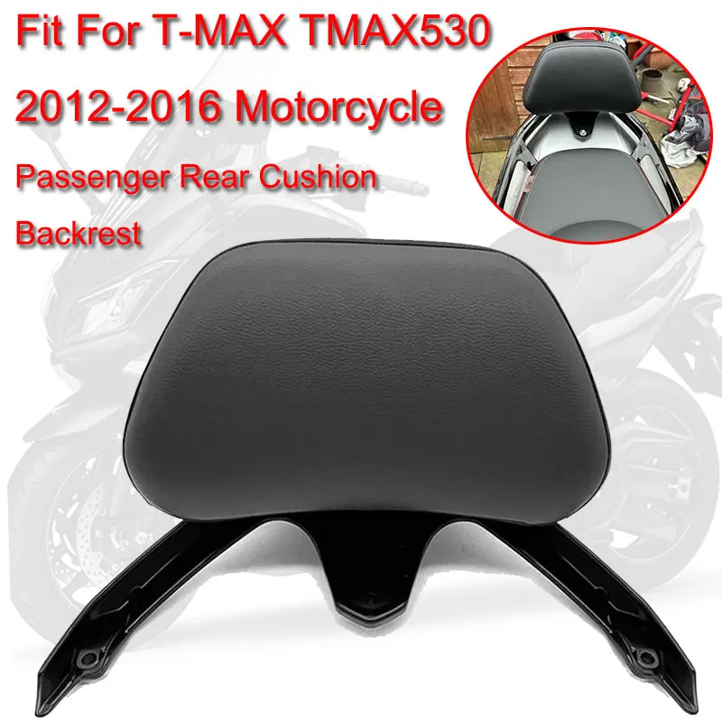 صالح لياماها T-MAX530 T MAX 530 2012-2016 TMAX530 دراجة نارية الملحقات الخلفية الركاب مقعد مسند الظهر الإطار وسادة الراحة الخلفية #1