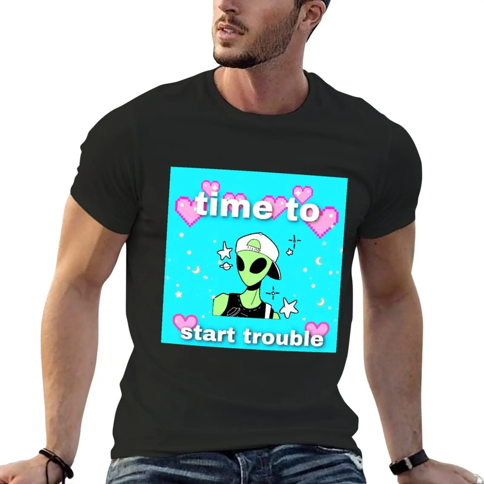 

TIME TO START TROUBLE T-Shirt graphic shirts customizeds Short sleeve tee men