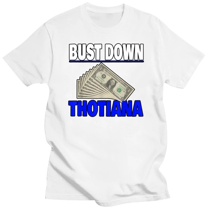 Bust Down Thotiana Blueface Famous Cryp Black T-Shirt For Hip Hop Fans S-3Xl ?Classic Custom Design Tee Shirt