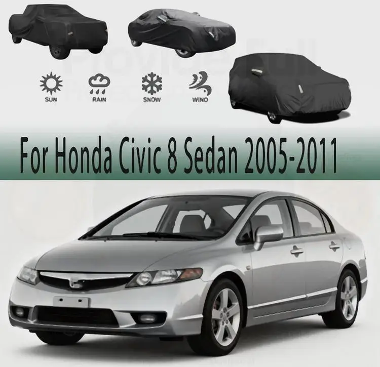 

Для HondaCivic8Sedan2005-2011OutdoorFullCarCoversSnowSunshadeВодонепроницаемые пылезащитные автомобильные чехлы