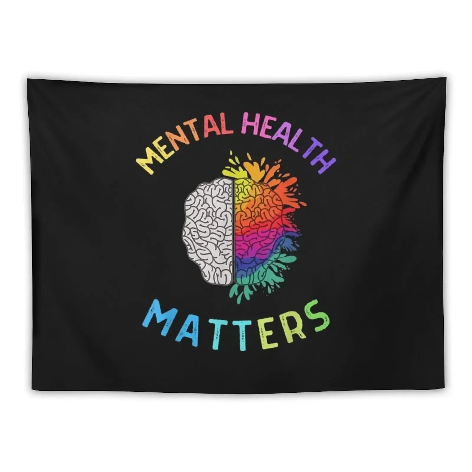 Mental Health Matters, Mental Health Awareness, Brain.png Tapestry Aesthetic Decoration Decoration Wall Tapestry