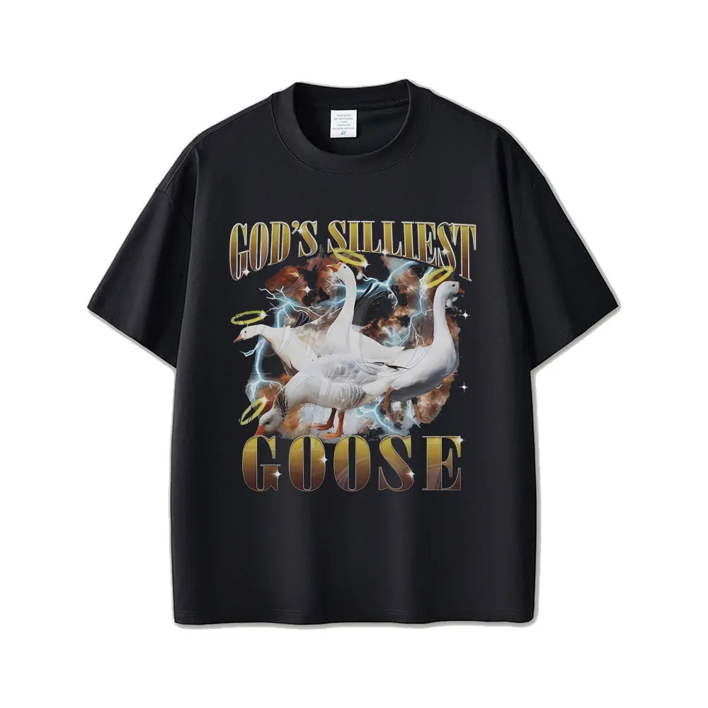 God's Silliest Goose Funny Meme T Shirts Men Women Casual Cotton Vintage Short Sleeve Tees Oversized T-shirts Streetwear Unisex