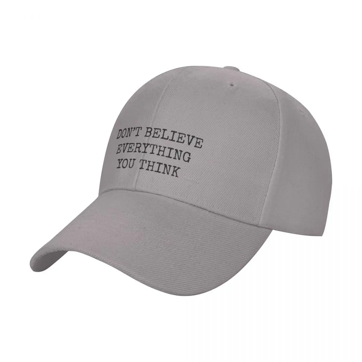 

Don T Believe Everything You Think Fashion Baseball Cap Peaked Cap Men's Hat Women's Cap Cap Men