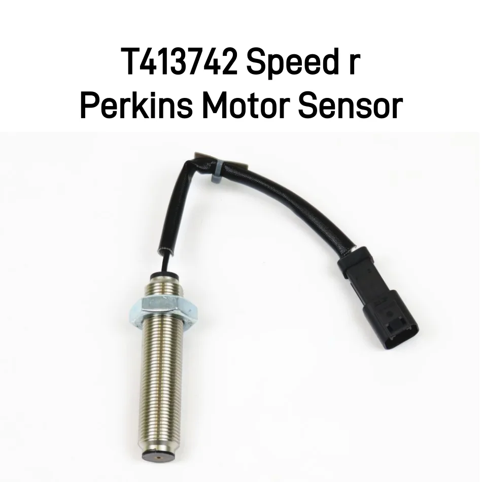 T413742 Speed r for Perkins Motor Sensor Kecepatan Suku Cadang Mesin Generator  Electrical Part For Perkins Engine 404D-22