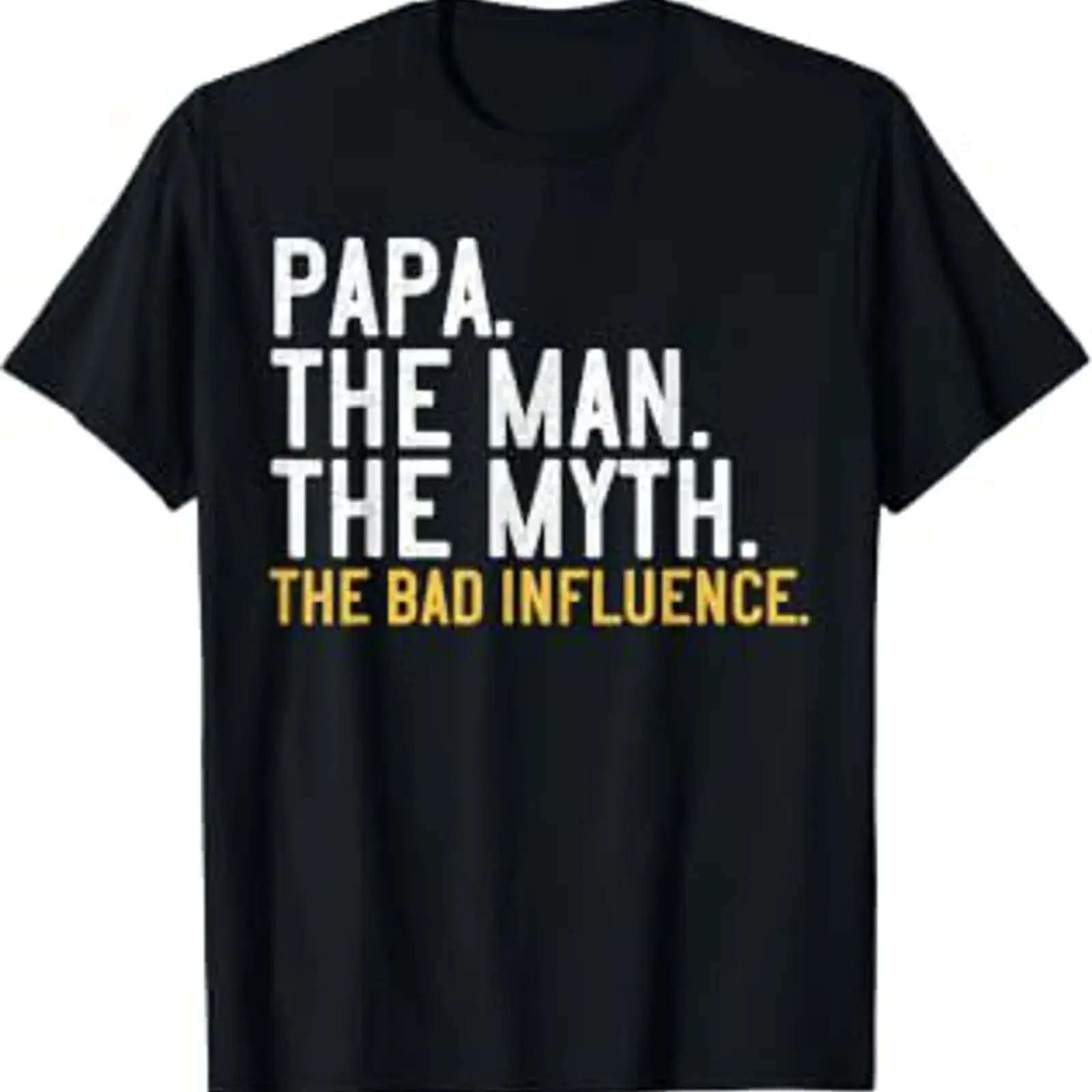 Papa The Man Myth Bad Influence T Shirt vintage Washed Breathable homme Casual graphic Top For Everyday Wear Slightly Stretched
