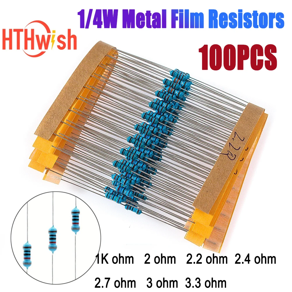 100pcs 1/4W  0.25W Metal Film Resistors Set  0.25w Color Ring Resistance 1% - 1K Ohm  2 Ohm  2.4 Ohm  2.7 Ohm  3 Ohm 3.3 Ohm