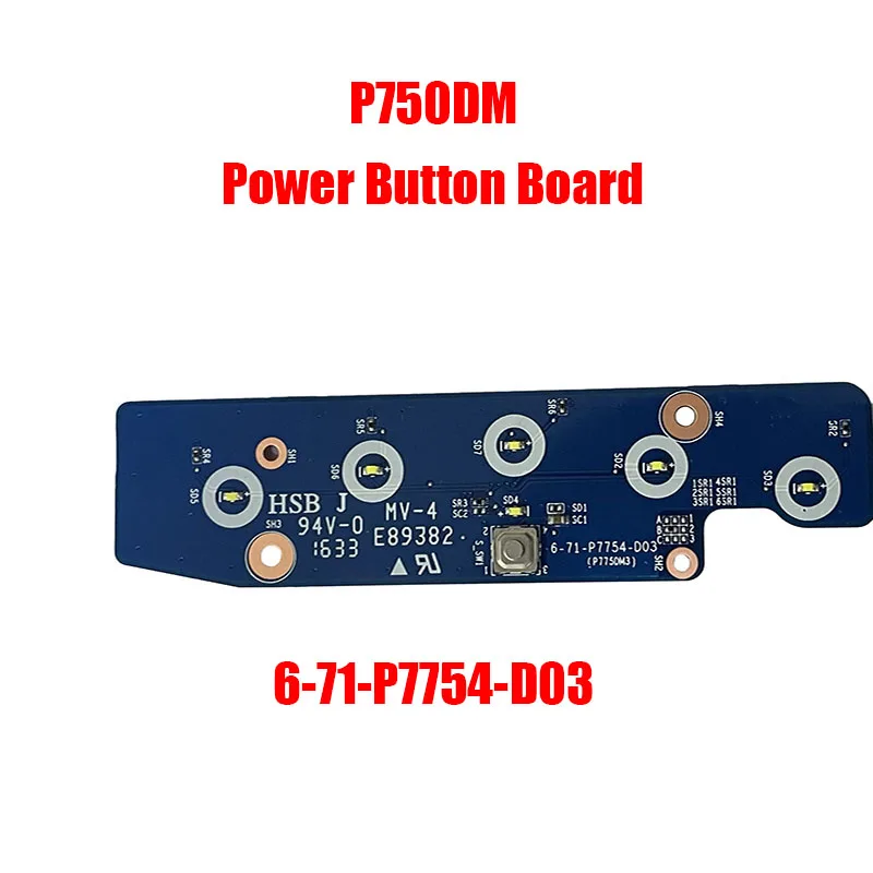 Laptop Power Button Board For CLEVO 6-71-P7754-D03 P750DM P750DM2 P750DM2-G P750DM-G P750TM1 P750TM1-G P750TM-G P750ZM New