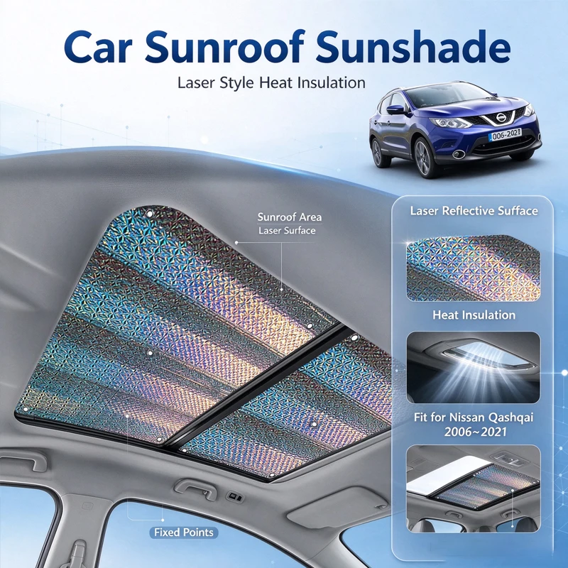 For Nissan Qashqai 2006~2021 Dualis Rogue Sport J10 J11 Auto Sunroof Sunshade  Accessories Roof Sunscreen Heat Insulation Parts