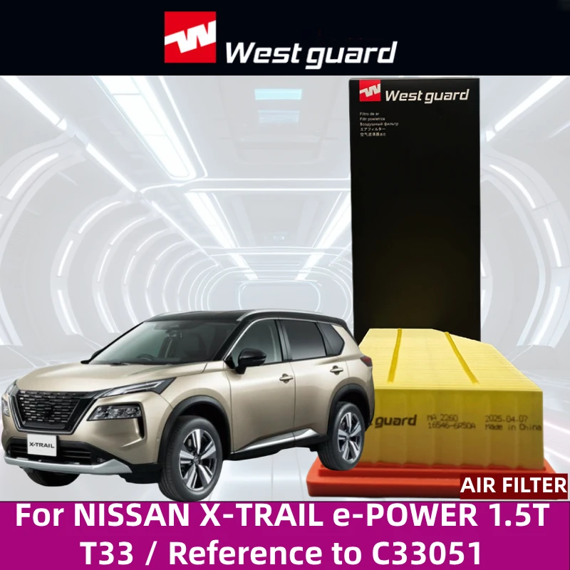 

For NISSAN X-TRAIL e-POWER 1.5T T33, WESTGUARD MA2260 Air Filter Reference to C33051