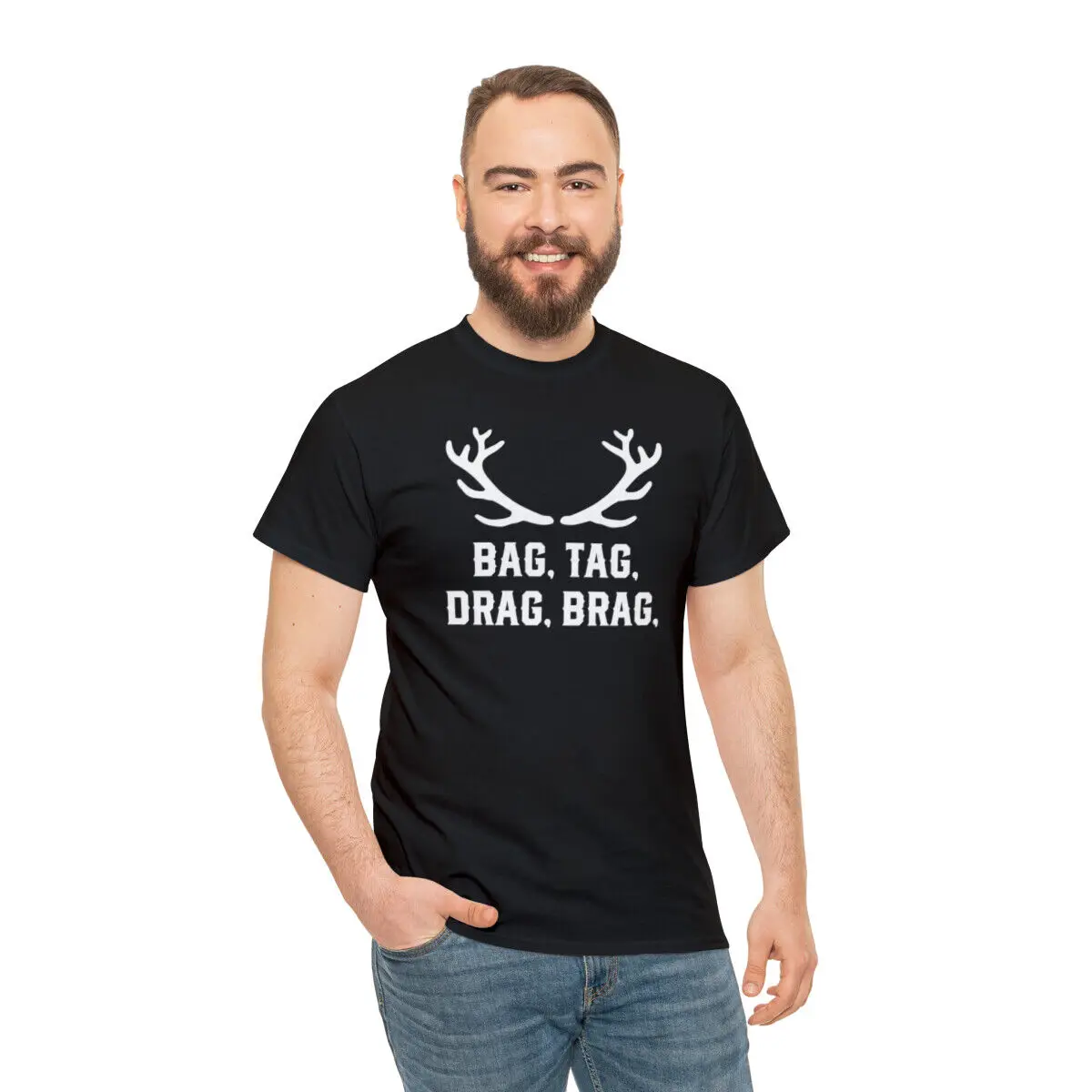 

Men's Women's Deer Hunting Bag, Tag, Drag, Brag T Shirt | Funny | S-5XL Tee