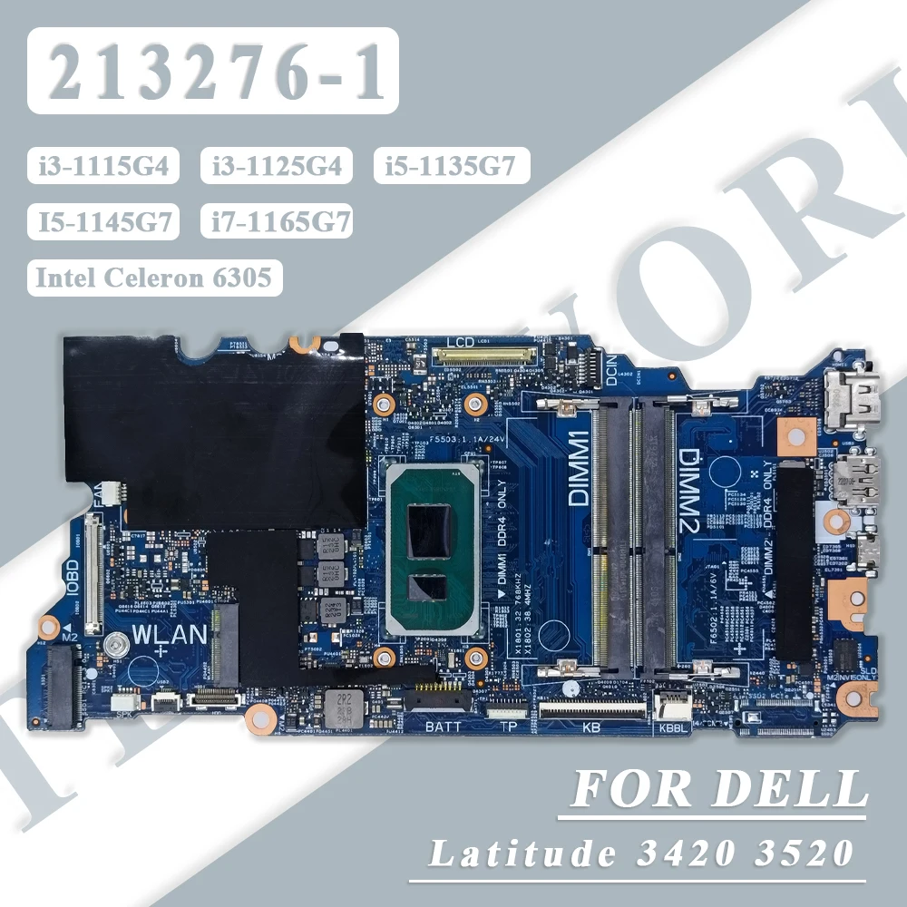 

213276-1 For Dell Latitude 3420 3520 Laptop Motheboard With i3/i5/i7-11th Celeron 6305 CPU N17S/N18S-G5-A1 Mainboard 100% Test