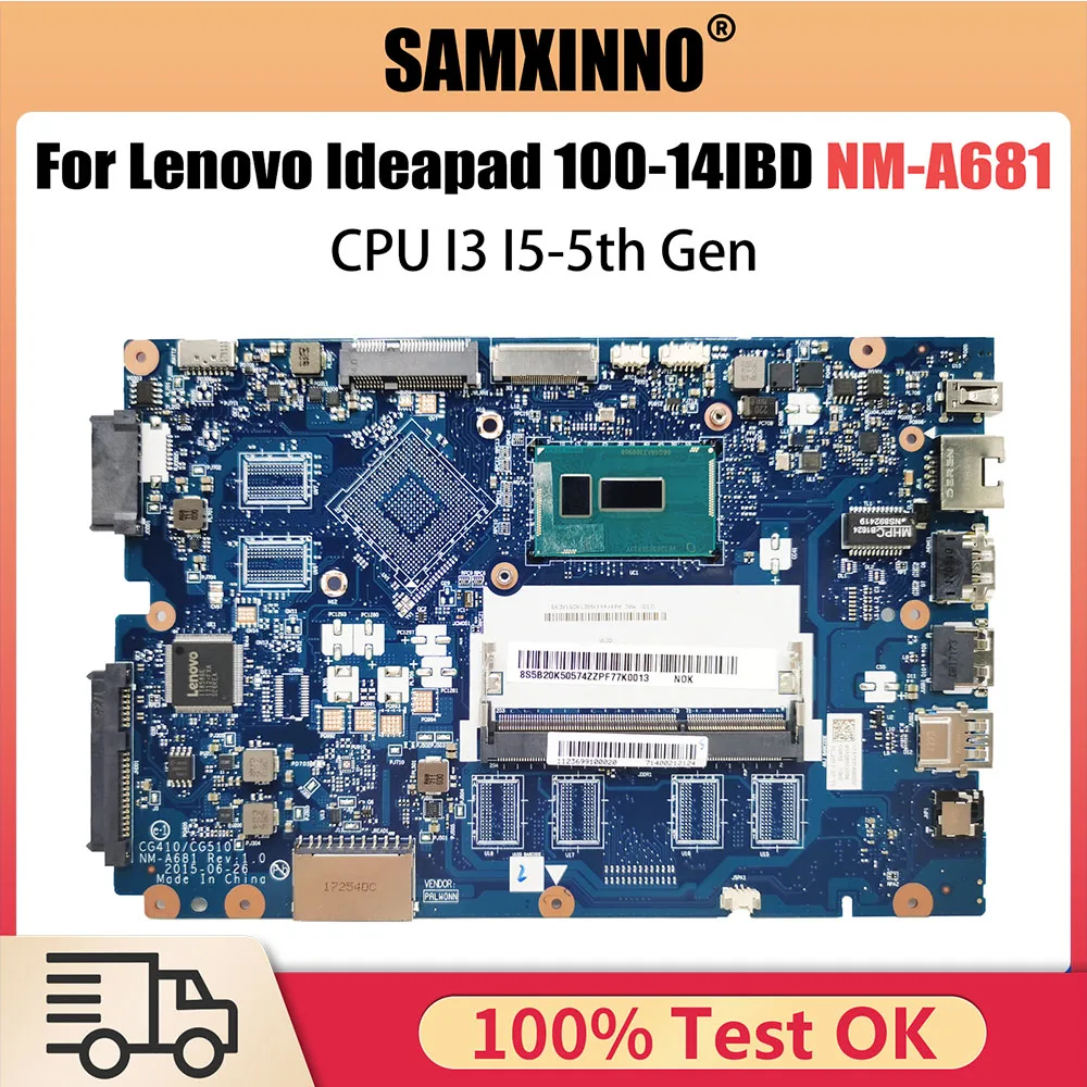 

Mainboard For Lenovo Ideapad 100-14IBD Laptop Motherboard CG410 CG510 NM-A681 With I3-5005U I5-5200U DDR3 Fully Tested OK