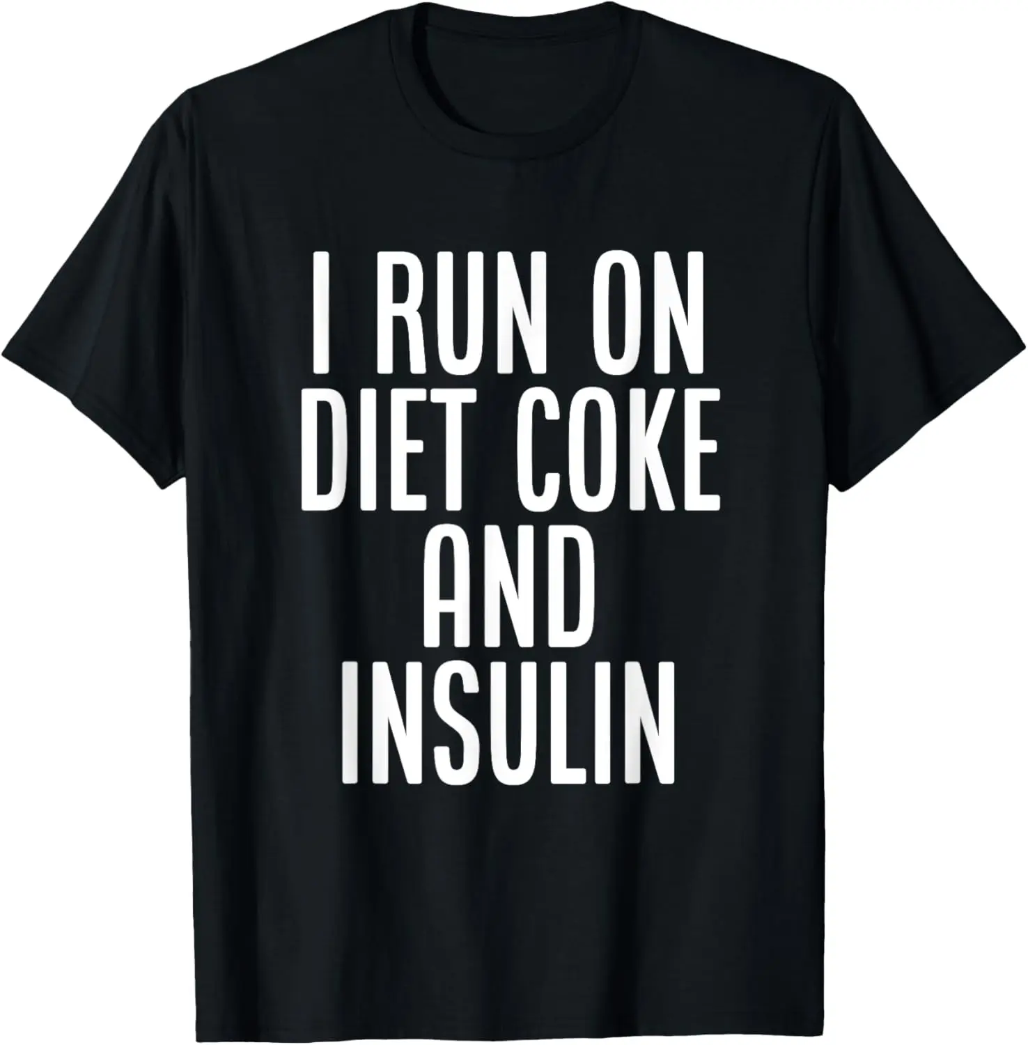 I Run On Diet Coke และอินซูลิน เสื้อยืดให้ความรู้เกี่ยวกับโรคเบาหวาน