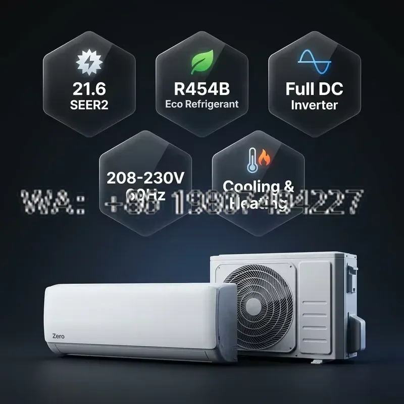 for Zero Mini Split AC Inverter 8001-10000 BTU System 21.6 SEER2 R454B DC Heat Pump for Hotel Home 208-230V 60Hz
