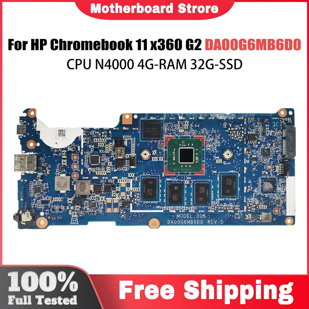 

DA00G6MB6D0 Mainboard For HP Chromebook 11 x360 G2 EE L53190-001 L53193-001100 Laptop Motherboard with CPU N4000 4G-RAM 32G-SSD