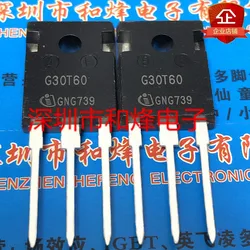 5PCS-10PCS G30T60 IGW30N60T  TO-247 600V 30A Imported Original Best Quality In Stock Fast Shipping