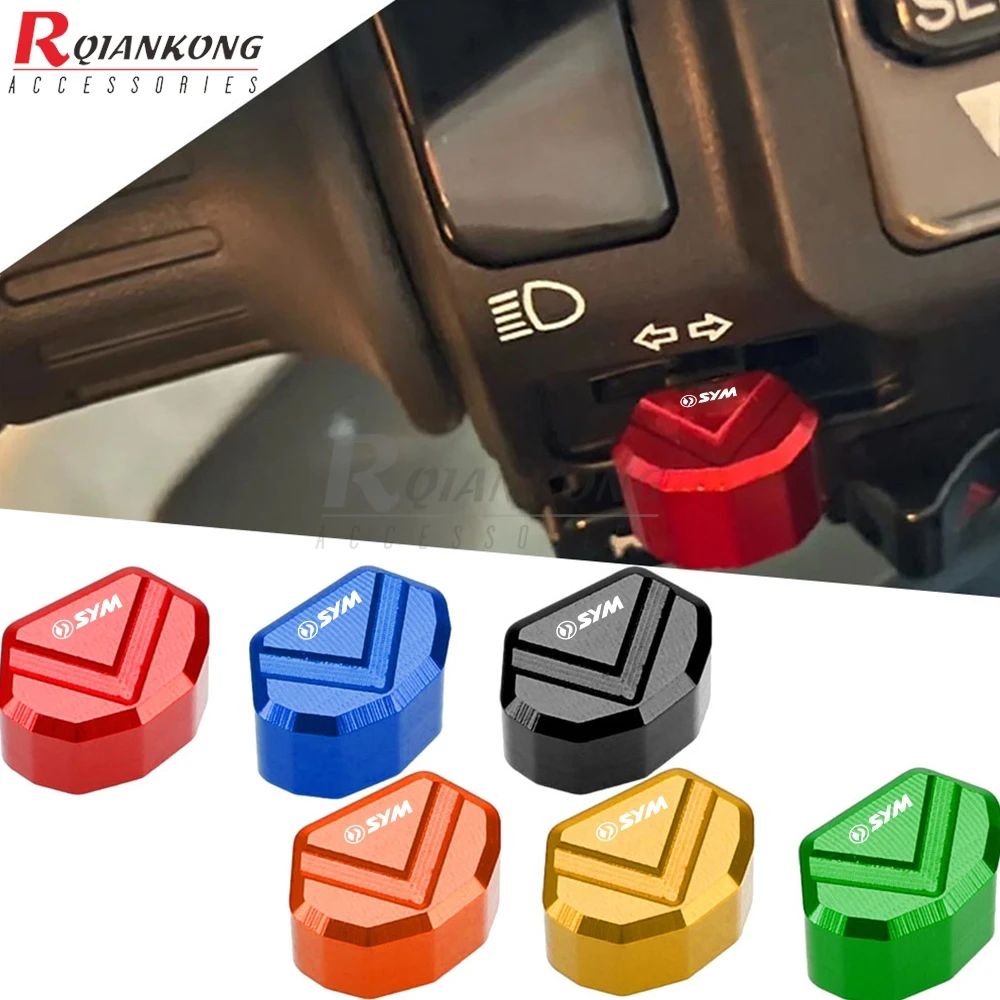 

Moto Switch Button Turn Signal Switch Key Cap For SYM GTS 300i TL500 CRUISYM Joymax MAXSYM 125 250 150 180 300 400 500 600 i