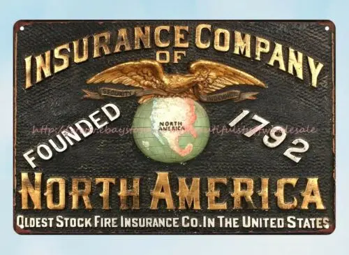 INSURANCE COMPANY OF NORTH AMERICA FOUNDED 1792 metal tin sign bar pub signs