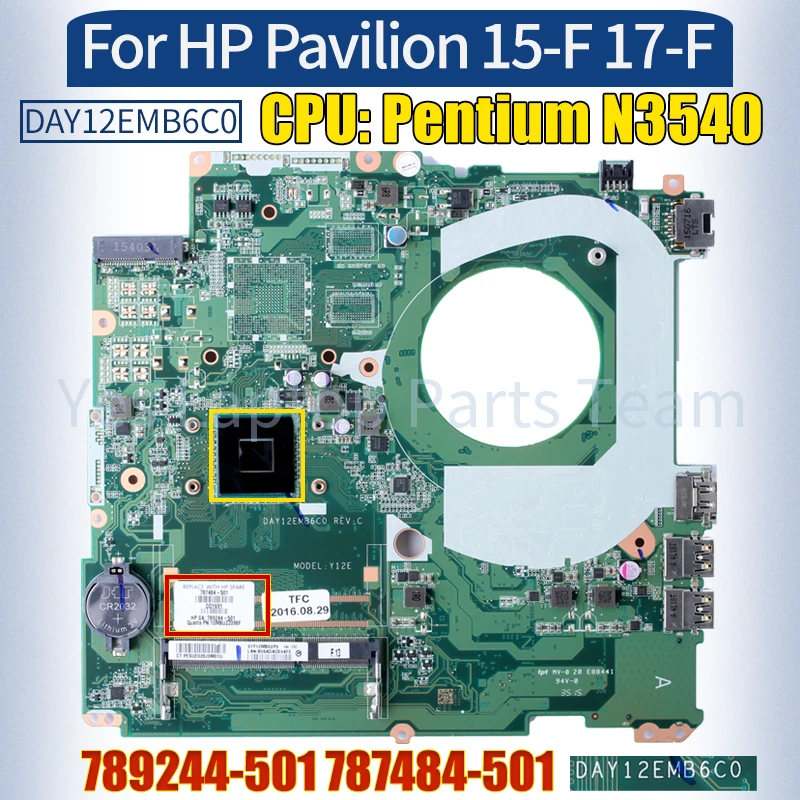 

DAY12EMB6C0 For HP Pavilion 15-F 17-F Laptop Mainboard 789244-501 787484-501 Pentium N3540 100％ Tested Notebook Motherboard