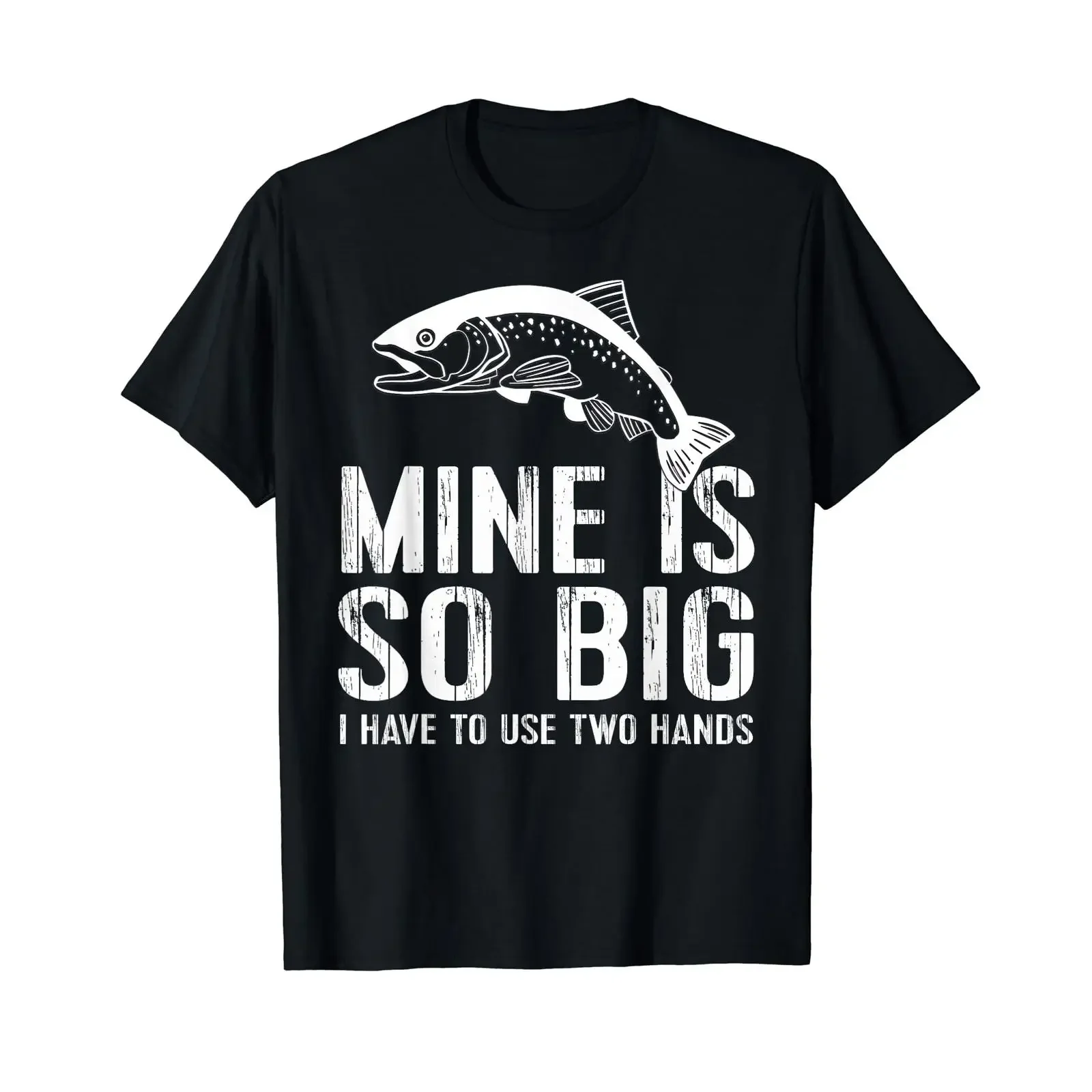 Trout Fishing T Shirt Funny Fish Fly Rod Mine Is So Big vintage Washed Casual homme Soft graphic Unisex Stretched Breathable