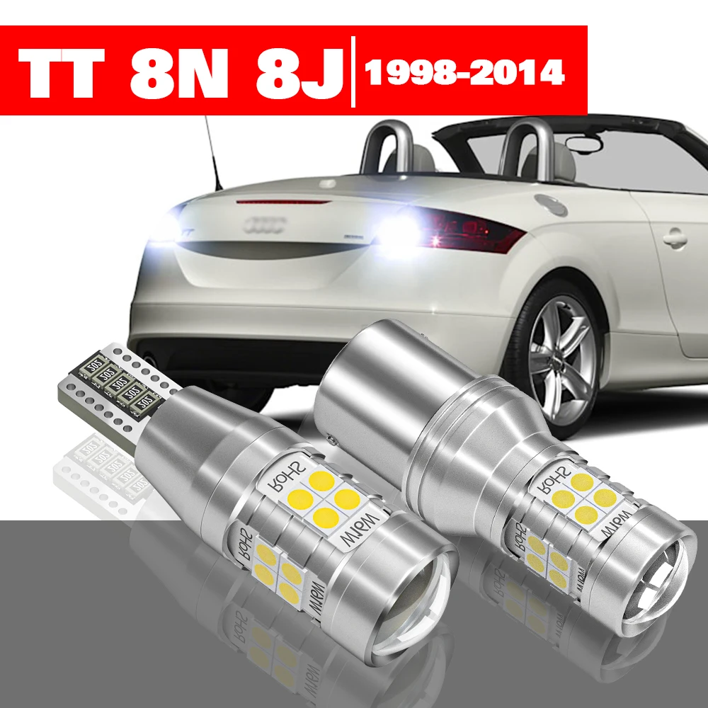 

For Audi TT 8N 8J 1998-2014 2pcs LED Reverse Light Backup Lamp Accessories 2004 2005 2006 2007 2008 2009 2010 2011 2012 2013