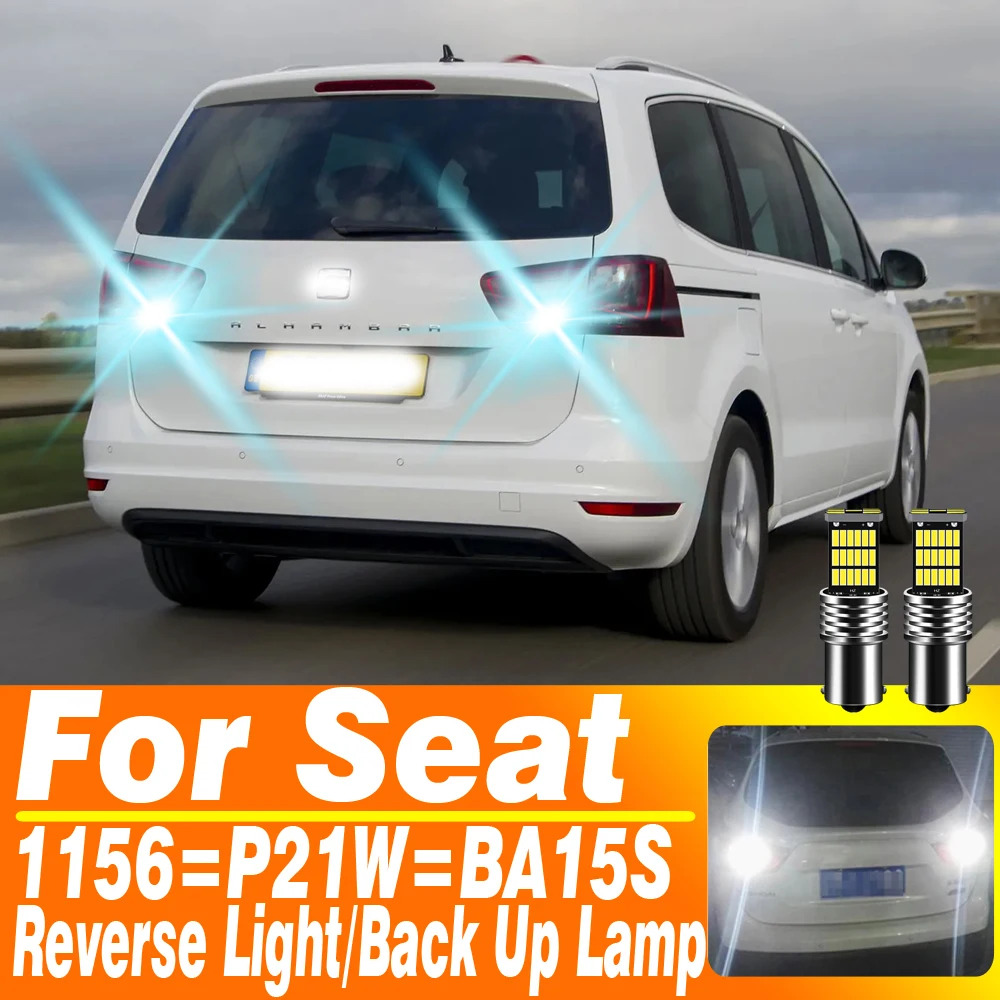 

2pcs For Seat Ibiza 6l 6j Leon 5f Mk2 Mk3 Mk1 1p 1m Arona Altea Alhambra P21W LED Backup Lamp Bulb Reverse Light 7506 BA15S 1156