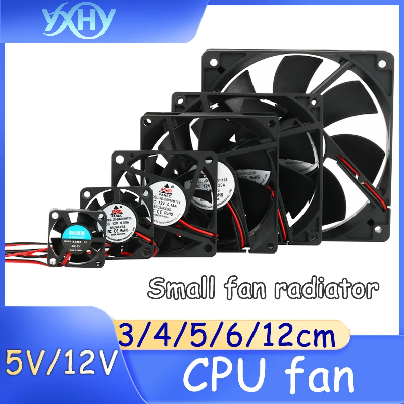 

1PCS Small fan radiator 5V12V computer inverter power supply chassis CPU fan 3cm4cm5cm6cm12cm