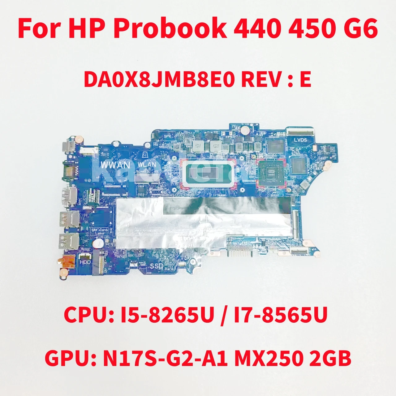 

Материнская плата DA0X8JMB8E0 REV : E для HP Probook 440 450 G6 материнская плата ЦПУ: I5-8265U / I7-8565U GPU: MX250 2 Гб DDR4 100% ТЕСТ ОК