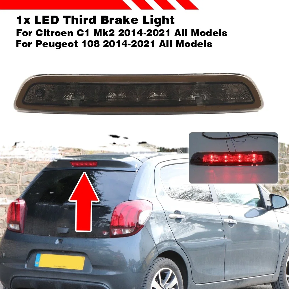 

1pc Car Third High Level Brake Light For Peugeot 108 Citroen C1 Mk2 2014-2021 Toyota Aygo OEMB000878980 Car Accessories
