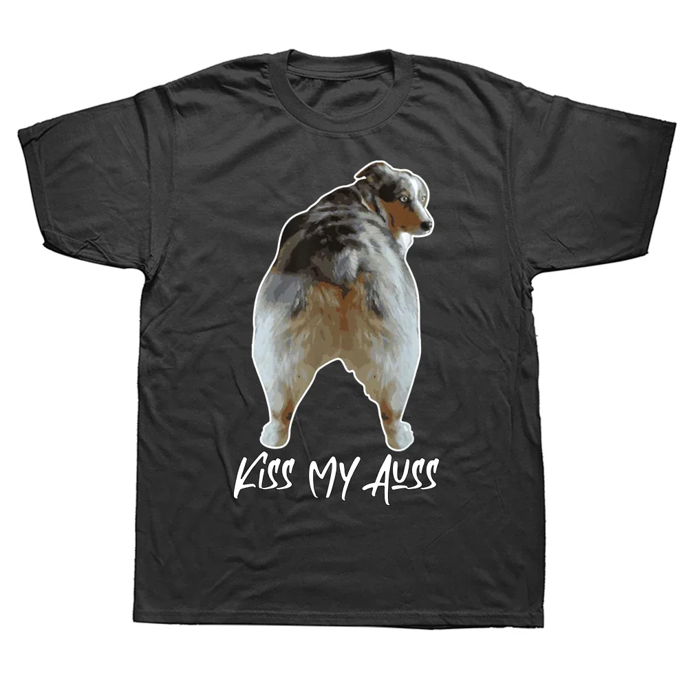 Aussie Shepherd Love Dog Australian Shepard Kiss My Auss T Shirts Cotton Streetwear Short Sleeve Birthday Gifts T-shirt Men