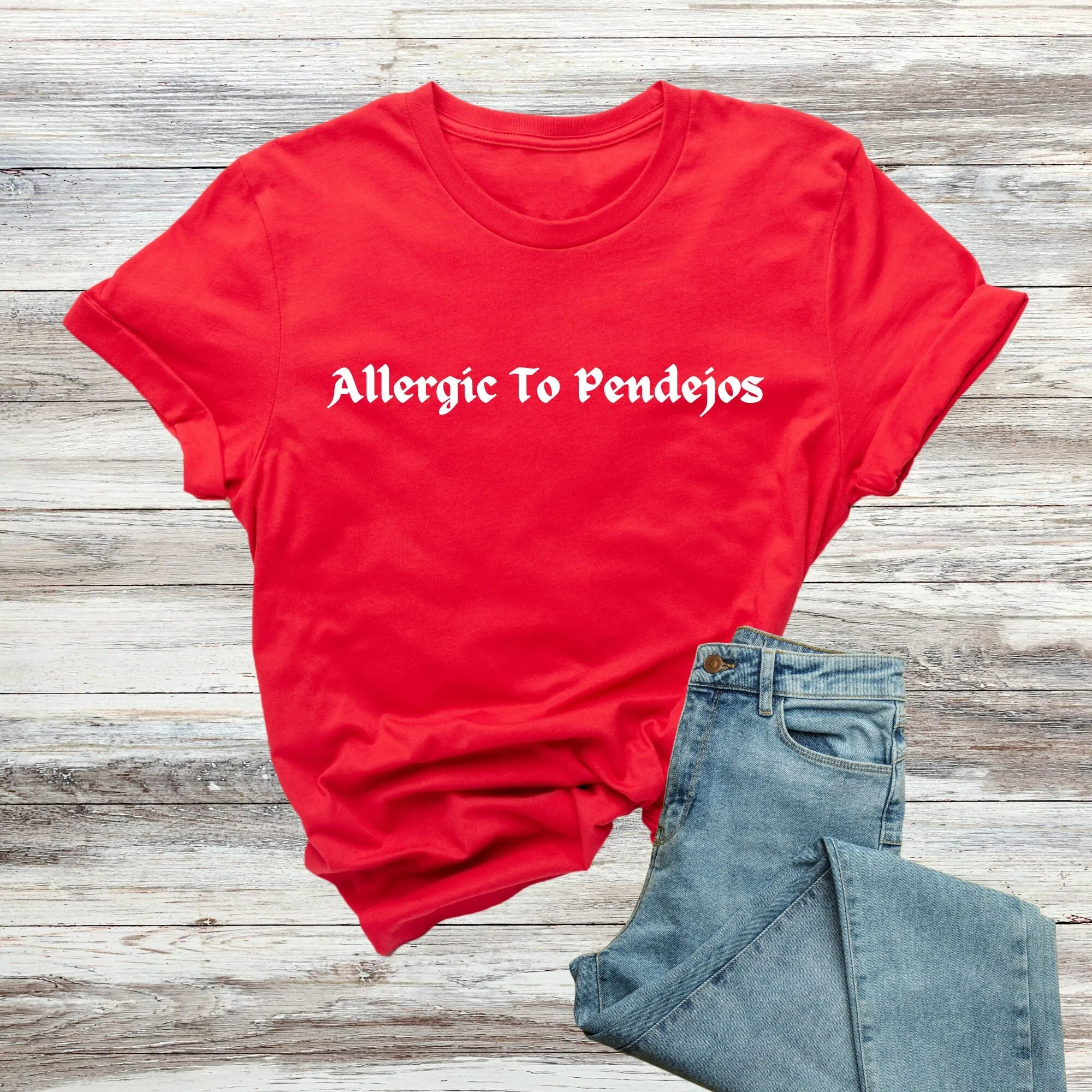 Allergic To Pandejos T Shirt Funny Mexican American Saying Spanglish Pendejas